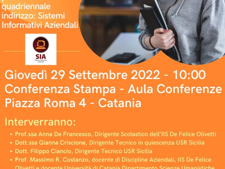 Il “De Felice GIuffrida – Olivetti” presenta il Corso sperimentale quadriennale SIA (Sistemi Informativi Aziendali) unica realtà a Catania