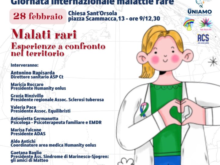 “Giornata Internazionale Malattie Rare” Martedì 28 febbraio 2023 – ore 9,30 Chiesa Sant’Orsola – Piazza Scammacca 13 – Catania